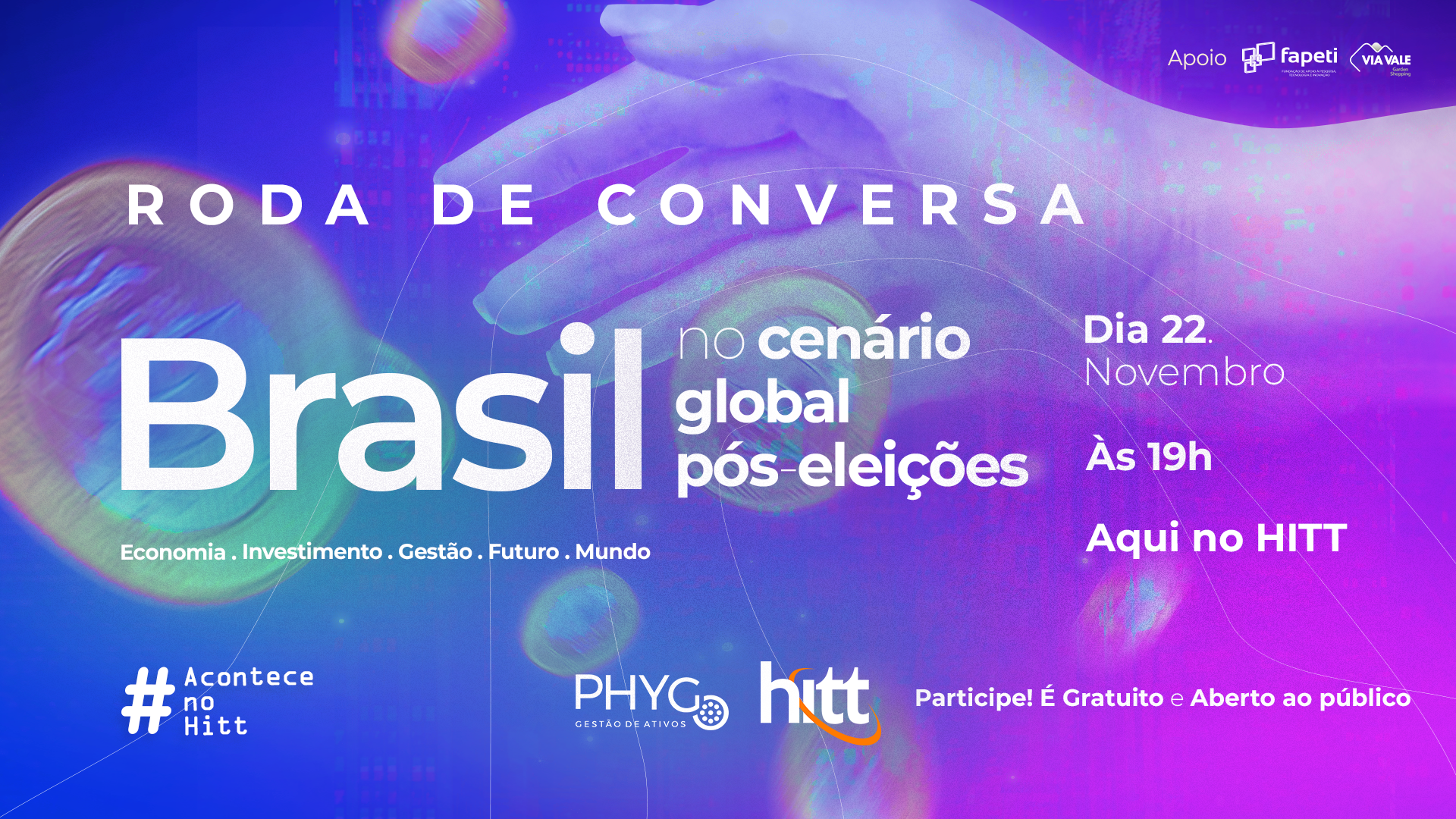 AconteceNoHITT_RodaDeConversa-BrasilCenarioPosEleições_StartupPhygo-TV_11112022_hitt